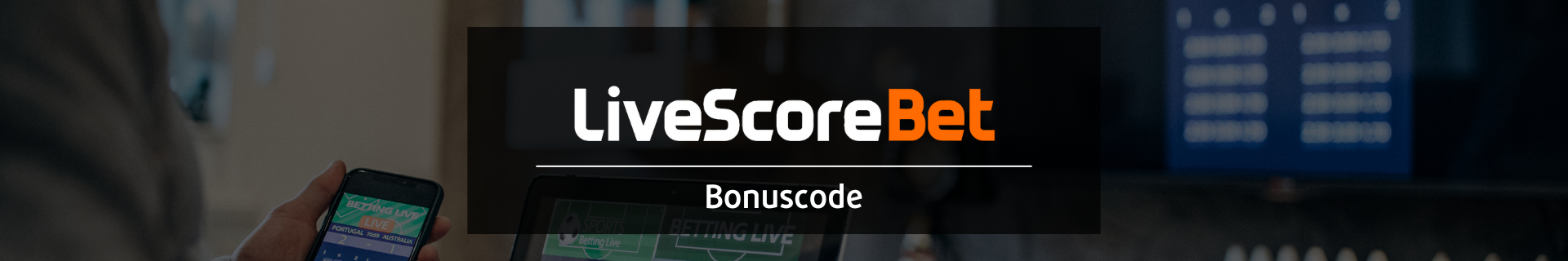 Livescore Bet bonus voetbalwedden
